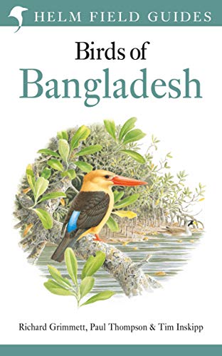 9781472937551: Field Guide to the Birds of Bangladesh (Helm Field Guides)