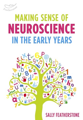 Imagen de archivo de Making Sense of Neuroscience in the Early Years a la venta por Blackwell's