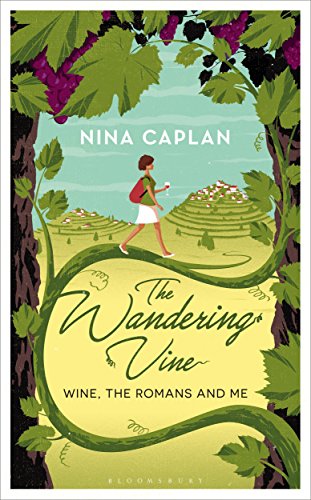 Beispielbild fr The Wandering Vine: Wine, the Romans and Me zum Verkauf von SecondSale