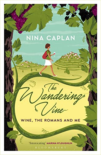 Stock image for The Wandering Vine: Wine, the Romans and Me for sale by SecondSale