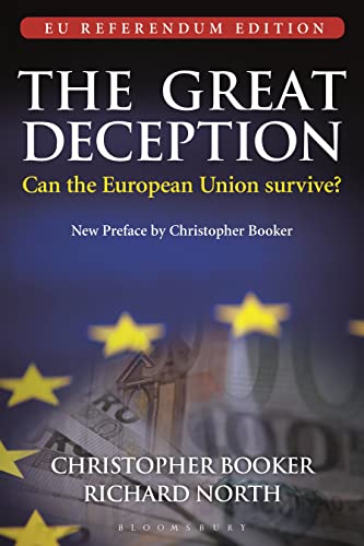 Beispielbild fr The Great Deception: Can the European Union survive? - EU Referendum Edition zum Verkauf von AwesomeBooks