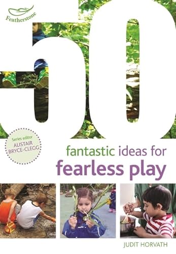 Beispielbild fr 50 Fantastic Ideas for Fearless Play zum Verkauf von Blackwell's