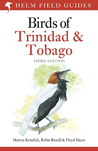 Stock image for Birds of Trinidad and Tobago: Third Edition (Helm Field Guides) for sale by Friends of  Pima County Public Library