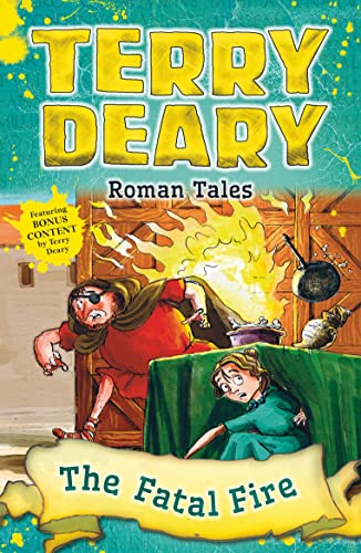 Stock image for Roman Tales: The Fatal Fire (Terry Deary's Historical Tales) for sale by WorldofBooks