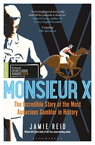 Imagen de archivo de Monsieur X: The incredible story of the most audacious gambler in history a la venta por WorldofBooks