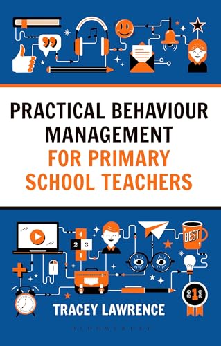 Stock image for Practical Behaviour Management for Primary School Teachers for sale by Blackwell's