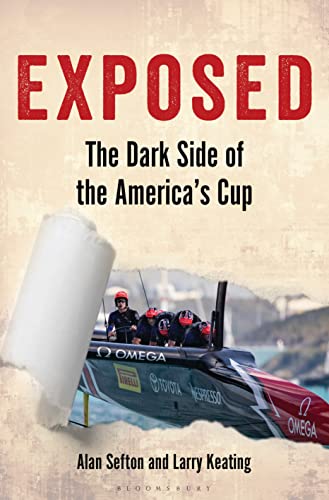 Stock image for Exposed : The Dark Side of the America's Cup for sale by Better World Books