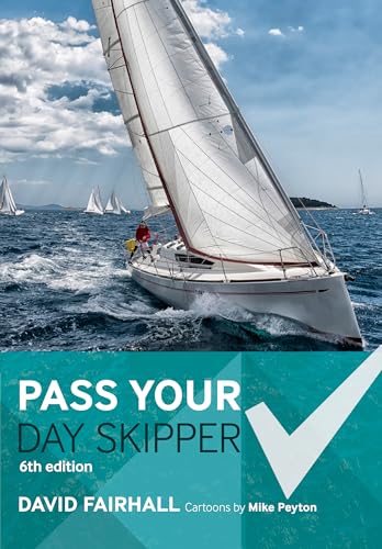 9781472942968: Pass Your Day Skipper: 6th edition