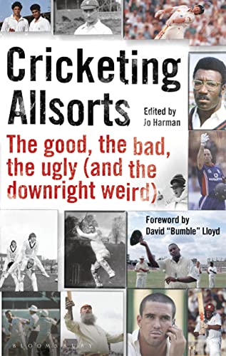 Beispielbild fr Cricketing Allsorts: The Good, The Bad, The Ugly (and The Downright Weird) zum Verkauf von WorldofBooks