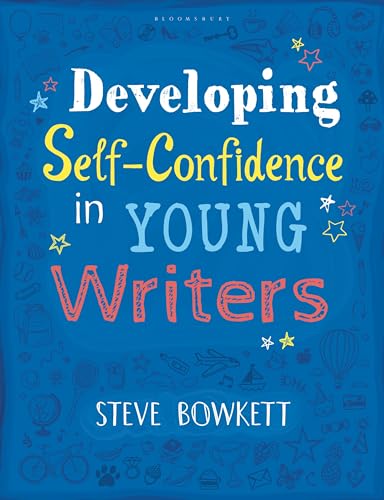 Stock image for Developing Self-Confidence in Young Writers for sale by AwesomeBooks