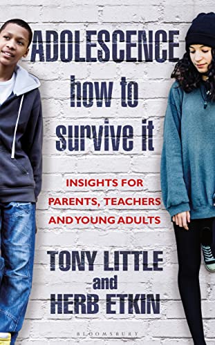 9781472944702: Adolescence: How to Survive It: Insights for Parents, Teachers and Young Adults
