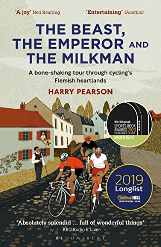 Stock image for The Beast, the Emperor and the Milkman: A Bone-shaking Tour through Cyclings Flemish Heartlands for sale by WorldofBooks