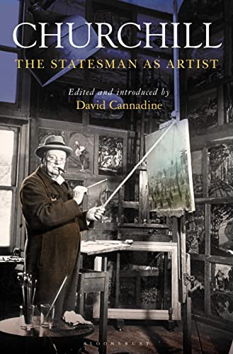 Beispielbild fr Churchill : The Statesman As Artist zum Verkauf von Better World Books