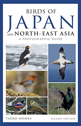 Beispielbild fr Photographic Guide to the Birds of Japan and North-east Asia: A Photographic Guide zum Verkauf von WeBuyBooks