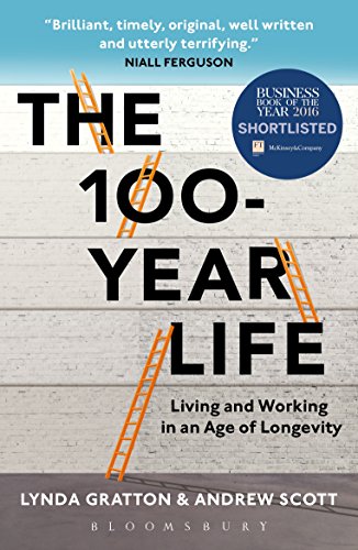 Imagen de archivo de The 100-Year Life: Living and Working in an Age of Longevity a la venta por SecondSale