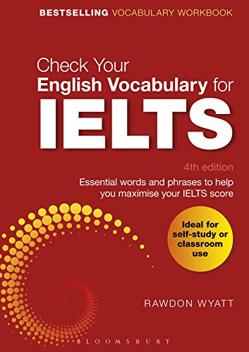 Stock image for Check Your English Vocabulary for IELTS : Essential Words and Phrases to Help You Maximise Your IELTS Score for sale by Better World Books: West