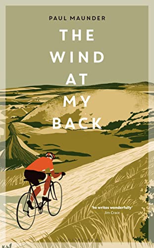 Imagen de archivo de The Wind at My Back: A Cycling Life a la venta por ThriftBooks-Atlanta