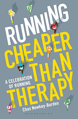 Beispielbild fr Running: Cheaper Than Therapy: A Celebration of Running zum Verkauf von ThriftBooks-Atlanta