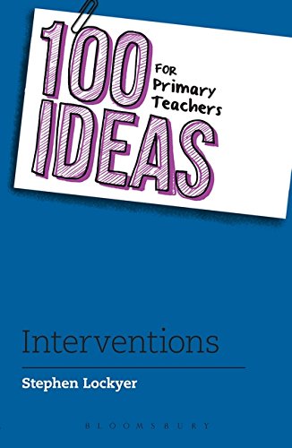 Beispielbild fr 100 Ideas for Primary Teachers: Interventions (100 Ideas for Teachers) zum Verkauf von WorldofBooks
