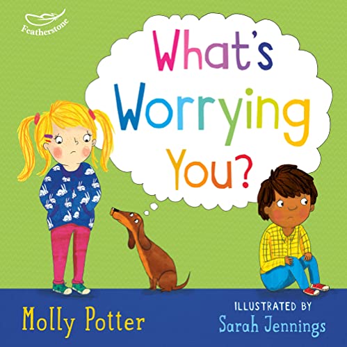 Stock image for What's Worrying You? : A Let's Talk Picture Book to Help Small Children Overcome Big Worries for sale by Better World Books: West