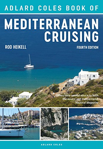 9781472951236: The Adlard Coles Book of Mediterranean Cruising: 4th edition