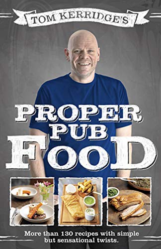 Beispielbild fr Tom Kerridge's Proper Pub Food zum Verkauf von AwesomeBooks