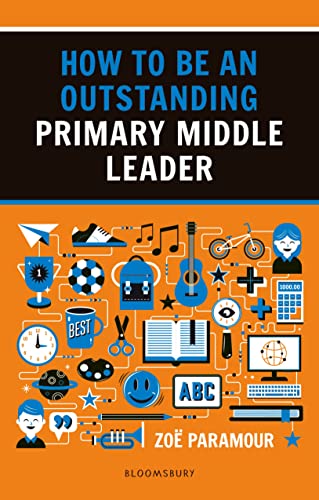 9781472951861: How to be an Outstanding Primary Middle Leader (Outstanding Teaching)