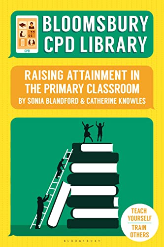 Beispielbild fr Bloomsbury CPD Library: Raising Attainment in the Primary Classroom zum Verkauf von AwesomeBooks