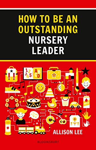 Stock image for How to Be an Outstanding Nursery Leader for sale by Blackwell's