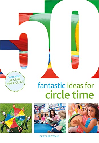 Stock image for 50 Fantastic Ideas for Circle Time for sale by Blackwell's