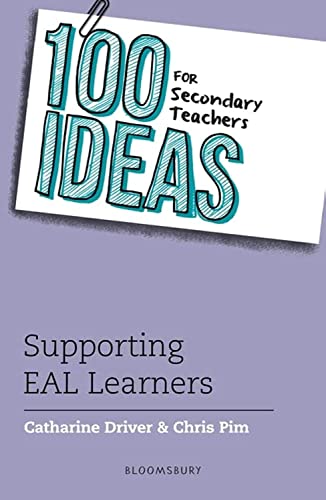 Stock image for 100 Ideas for Secondary Teachers: Supporting EAL Learners for sale by Majestic Books
