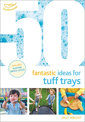 Imagen de archivo de 50 Fantastic Ideas for Tuff Trays a la venta por AwesomeBooks