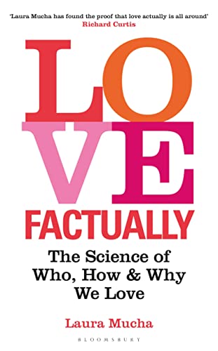 Beispielbild fr Love Factually: The Science of Who, How and Why We Love zum Verkauf von WorldofBooks