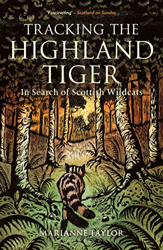Stock image for Tracking The Highland Tiger: In Search of Scottish Wildcats for sale by WorldofBooks