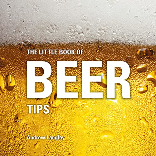 Stock image for The Little Book of Beer Tips (Little Books of Tips) for sale by SecondSale