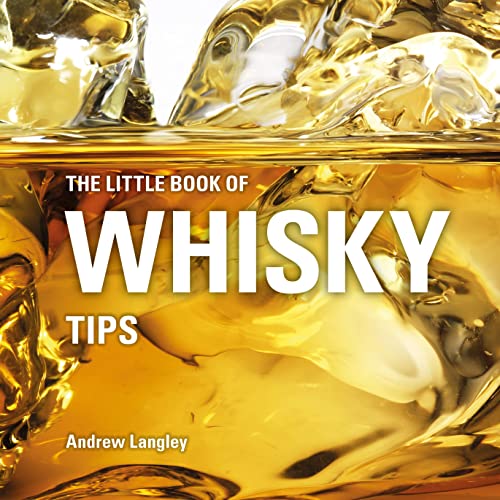 Beispielbild fr The Little Book of Whisky Tips (Little Books of Tips) zum Verkauf von WorldofBooks