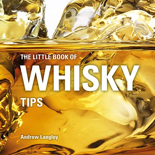 Imagen de archivo de The Little Book of Whisky Tips a la venta por Blackwell's