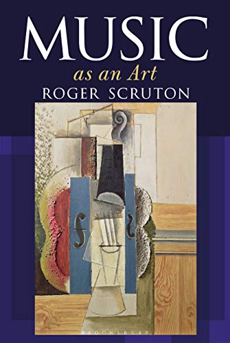9781472955715: Music as an Art: Roger Scruton