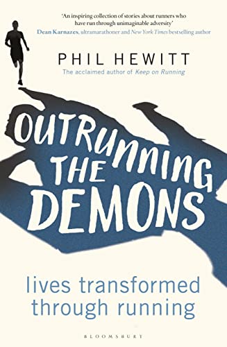 Stock image for Outrunning the Demons: Lives Transformed through Running for sale by Decluttr