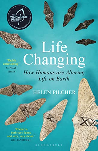 9781472956729: Life Changing: SHORTLISTED FOR THE WAINWRIGHT PRIZE FOR WRITING ON GLOBAL CONSERVATION