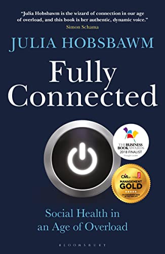 Imagen de archivo de Fully Connected: Surviving and Thriving in an Age of Overload a la venta por SecondSale