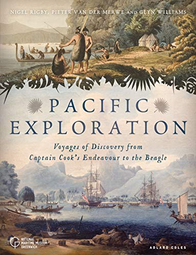 Imagen de archivo de Pacific Exploration: Voyages of Discovery from Captain Cook's Endeavour to the Beagle a la venta por SecondSale