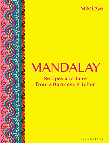 Beispielbild fr Mandalay: Recipes and Tales from a Burmese Kitchen zum Verkauf von WorldofBooks
