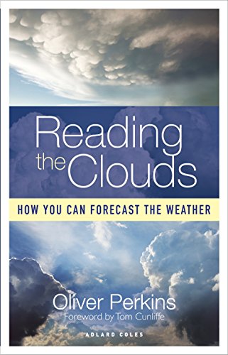 Stock image for Reading the Clouds: How You Can Forecast the Weather for sale by Ergodebooks