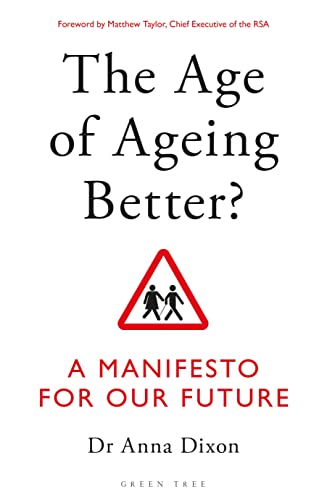 Imagen de archivo de The Age of Ageing Better? a la venta por Blackwell's