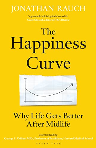 Imagen de archivo de The Happiness Curve: Why Life Gets Better After Midlife a la venta por ThriftBooks-Atlanta