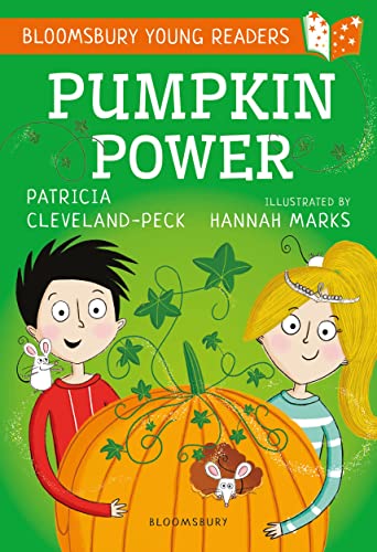 Stock image for Pumpkin Power: A Bloomsbury Young Reader (Bloomsbury Young Readers) for sale by Books Unplugged