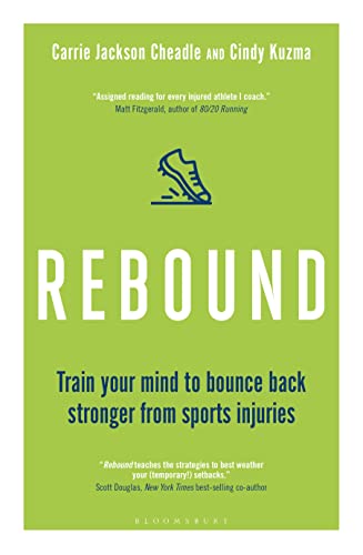 Beispielbild fr Rebound: Train Your Mind to Bounce Back Stronger from Sports Injuries zum Verkauf von Books From California