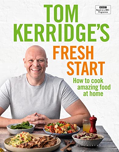 Beispielbild fr Tom Kerridge's Fresh Start: Eat well every day with 100 simple, tasty and healthy recipes for all the family zum Verkauf von WorldofBooks