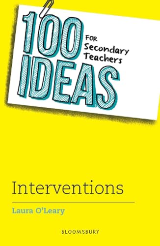 9781472963253: 100 Ideas for Secondary Teachers: Interventions (100 Ideas for Teachers)